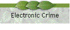 Electronic Crime