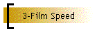 3-Film Speed
