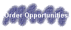 Order Opportunities